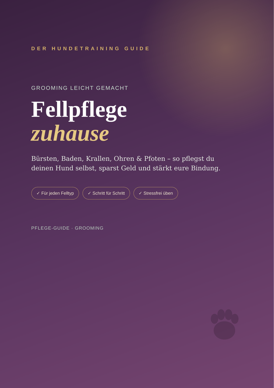 Fellpflege & Grooming zuhause – Bürsten, Baden, Krallen & mehr | eBook