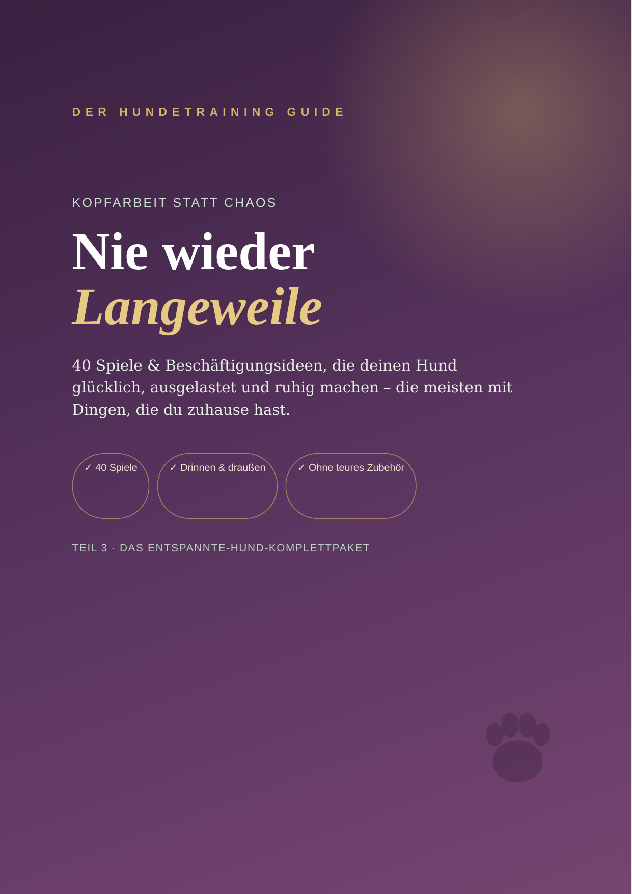 Nie wieder Langeweile – 40 Hunde-Spiele gegen Unterforderung | eBook